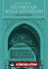 Günümüz Diliyle İstanbul'un Sessiz Kitabeleri