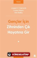 Gençler İçin Zihninden Çık Hayatına Gir