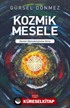 Kozmik Mesele