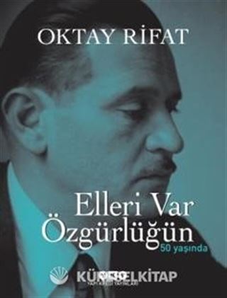 Elleri Var Özgürlüğün - 50 Yaşında (Numaralı Özel Baskı)
