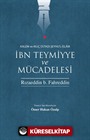 Kalem ve Kılıç Üstadı Şeyhu'l-İslam İbn Teymiyye ve Mücadelesi