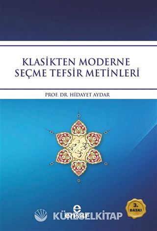 Klasikten Moderne Seçme Tefsir Metinleri
