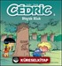 Cedric 3 / Büyük Risk