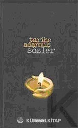 Tarihe Adanmış Sözler