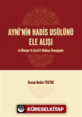 Ayni'nin Hadis Usulünü Ele Alışı