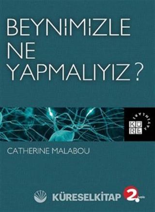 Beynimizle Ne Yapmalıyız?