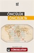 Öncülük Önceliktir