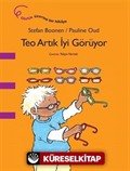 Teo Artık İyi Görüyor