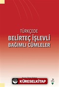 Türkçede Belirteç İşlevli Bağımlı Cümleler