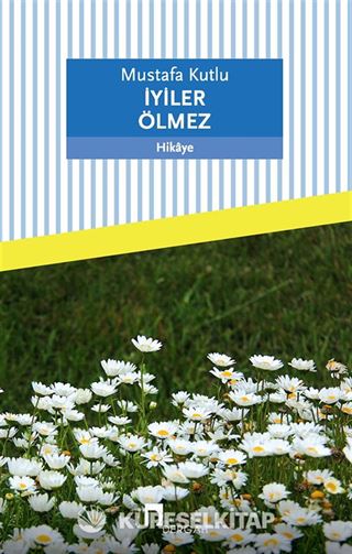 İyiler Ölmez