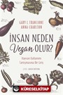 İnsan Neden Vegan Olur?