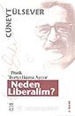 Neden Liberalim?