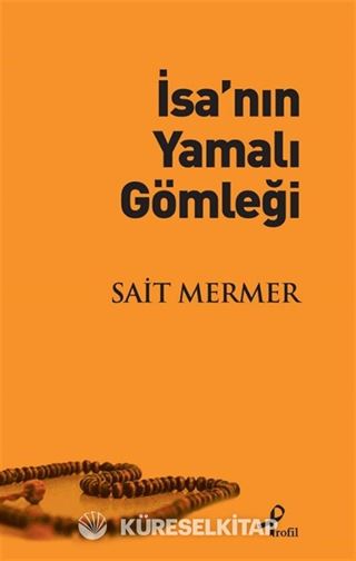 İsa'nın Yamalı Gömleği