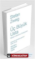 Üç Büyük Usta: Balzac Dickens Dostoyevski (Ciltli)