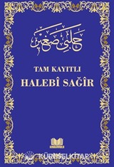 Tam Kayıtlı Halebi-i Sağır (Ciltli)