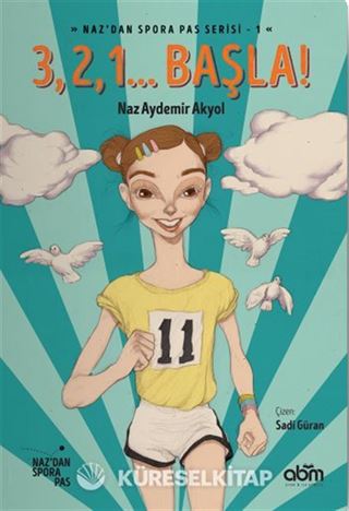 3, 2, 1.. Başla! / Naz'dan Spora Pas Serisi 1