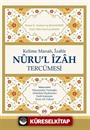 Kelime Manalı İzahlı Nuru'l İzah Tercümesi