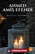 Ahmed Amiş Efendi