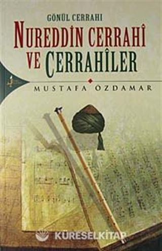 Gönül Cerrahı Nureddin Cerrahi ve Cerrahiler