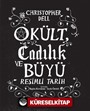 Okült, Cadılık ve Büyü Resimli Tarih