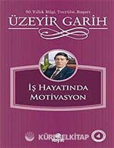 İş Hayatında Motivasyon