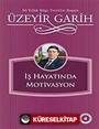 İş Hayatında Motivasyon