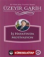 İş Hayatında Motivasyon