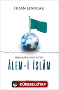 İnsanlığın Umut Kıtası Alem-i İslam