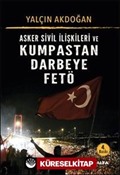 Asker Sivil İlişkileri ve Kumpastan Darbeye Fetö