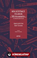 Bir Eğitimci Olarak Hz. Muhammed (sas.) ve Öğretim Metotları