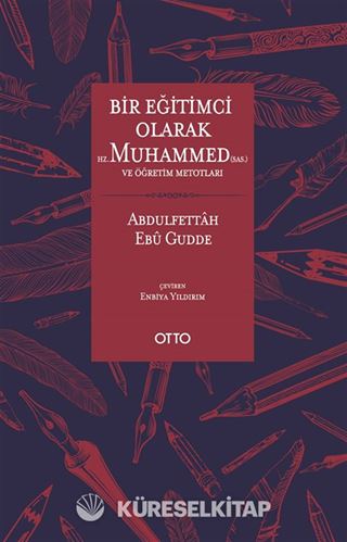 Bir Eğitimci Olarak Hz. Muhammed (sas.) ve Öğretim Metotları