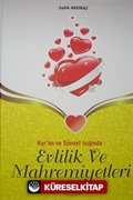 Kur'an ve Sünnet Işığında Evllilik ve Mahremiyetleri (Ciltli 1. Hamur Kağıt)