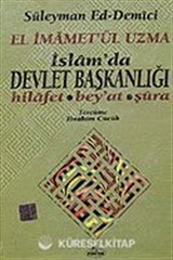 İslamda Devlet Başkanlığı / El İmametül Uzma