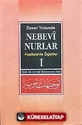 Davet Yolunda Nebevi Nurlar / Hadislerle Öğütler 1