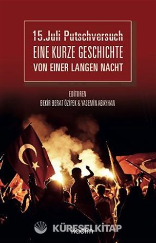 15. juli Putschversuch Eine Kurze Geschichte Von Einer Langen Nacht