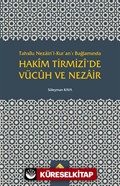 Tahsilu Nezairi'l-Kur'an'ı Bağlamında Hakim Tirmizi'de Vücuh ve Nezair