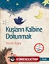 Kuşların Kalbine Dokunmak