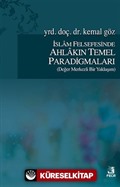 İslam Felsefesinde Ahlakın Temel Paradigmaları (Değer Merkezli Bir Yaklaşım)