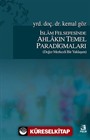 İslam Felsefesinde Ahlakın Temel Paradigmaları (Değer Merkezli Bir Yaklaşım)