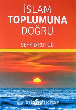 İslam Toplumuna Doğru