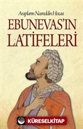 Arapların Nasreddin Hocası Ebunevas'ın Latifeleri