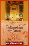 Müslüman Olmam Neyi Gerektirir?