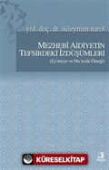 Mezhebi Aidiyetin Tefsirdeki İzdüşümleri (Eş'ariyye ve Mu'tezile Örneği)