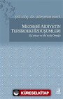 Mezhebi Aidiyetin Tefsirdeki İzdüşümleri (Eş'ariyye ve Mu'tezile Örneği)