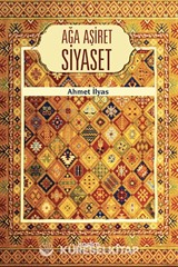Ağa Aşiret Siyaset