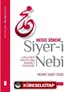 Siyer-i Nebi Çölleşen Hayatlara Rahmet Yağmuru / Mekke Dönemi