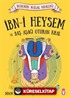 İbn-i Heysem ve Baş Aşağı Oturan Kral / Dedemin Masal Krallığı