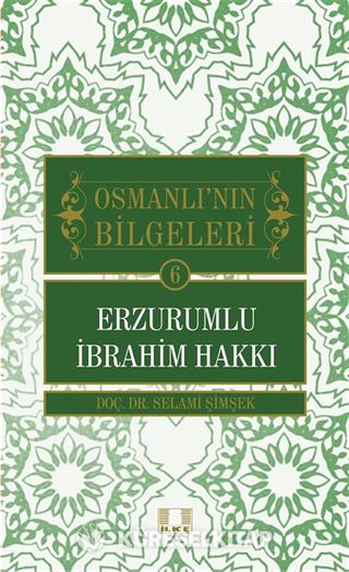 Erzurumlu İbrahim Hakkı / Osmanlı'nın Bilgeleri 6