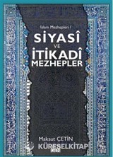 Siyasi ve İtikadi Mezhepler / İslam Mezhepleri 1