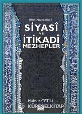 Siyasi ve İtikadi Mezhepler / İslam Mezhepleri 1